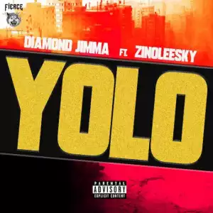 Diamond Jimma - YOLO ft. Zinoleesky